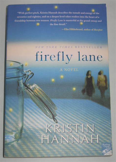 Firefly Lane by Kristin Hannah (2008, Paperback) New York Times Bestseller