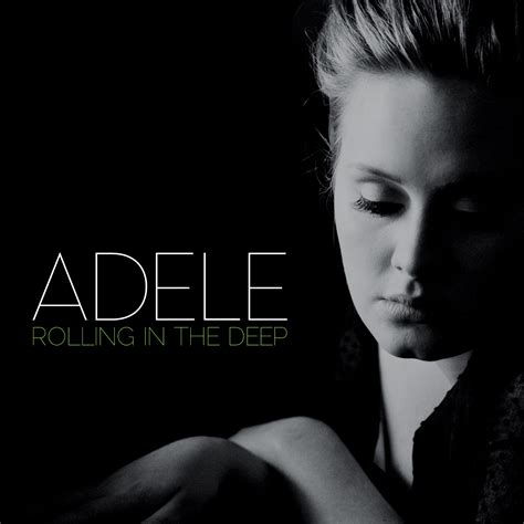 Rolling in the Deep (song) - Adele Wiki