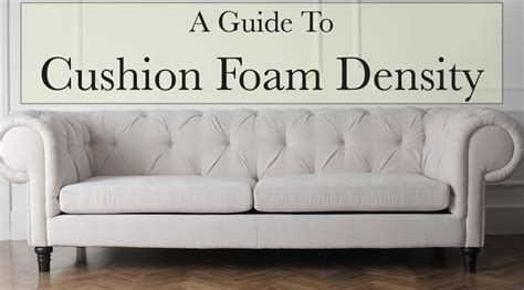 Sofa Foam Density Chart | Awesome Home