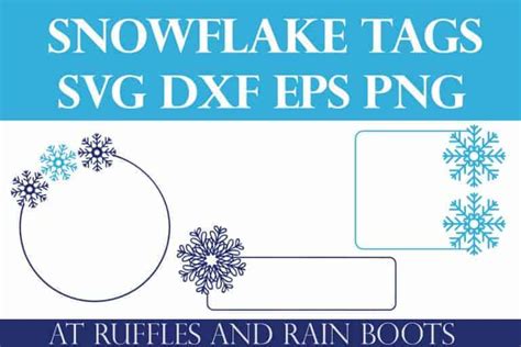 Snowflake Tag SVG Set for Cricut and Silhouette - Ruffles and Rain Boots