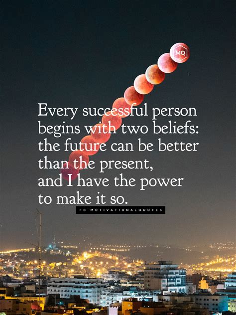 Motivational Quotes on Twitter: "The future can be better than the present and I have the power ...