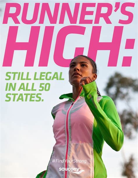 Runner's High: Still legal in all 50 states #findyourstrong Running ...