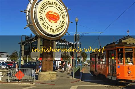 13 Fun Things To Do In Fisherman's Wharf | QuartzMountain