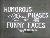 Humorous Phases Of Funny Faces (Funny Faces) (1906) Theatrical Cartoon