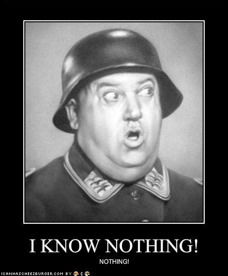 Very Interesting Sergeant Schultz Quotes. QuotesGram