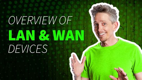 LAN & WAN Device Overview - YouTube