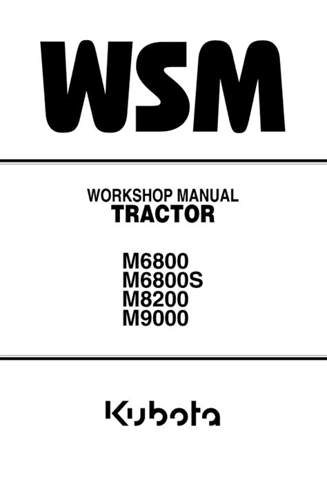 Kubota M6800, M8200, M9000 Tractor Workshop Manual