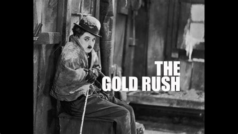 Charlie Chaplin - The Gold Rush (Trailer) - YouTube