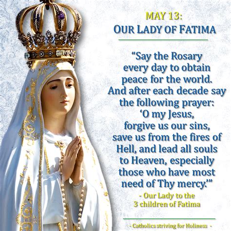 MAY 13: OUR LADY OF FATIMA MESSAGE (2). SAY THE ROSARY DAILY. | Lady of fatima, Saying the ...