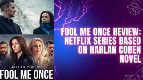 Fool Me Once Review: Netflix Series Based on Harlan Coben Novel ...