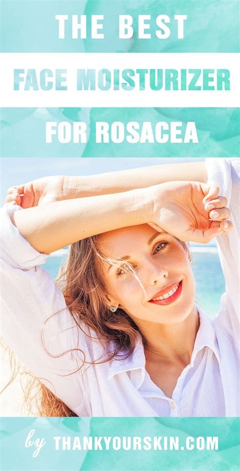 Best Face Moisturizers for Rosacea – June 2017 Reviews and Top Picks | Sensitive face ...