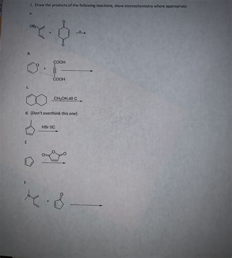 Solved 1. Draw the products of the following reactions, show | Chegg.com