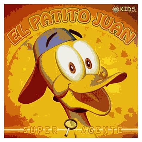 ‎El Patito Juan, Súper Agente by Biper Y Sus Amigos on Apple Music