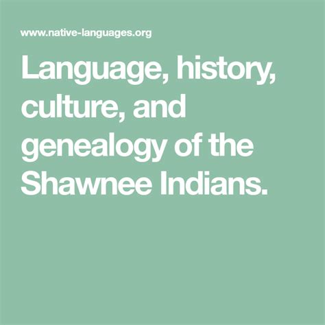 Language, history, culture, and genealogy of the Shawnee Indians. | Shawnee indians, Shawnee ...