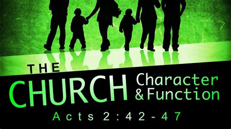 "The Church - Character and Function" (Acts 2:42-47) - YouTube