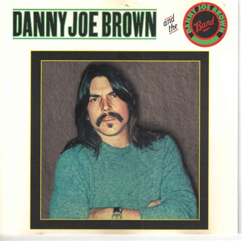 The Danny Joe Brown Band – Danny Joe Brown And The Danny Joe Brown Band ...