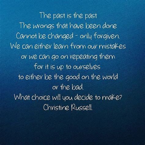 a blue background with the words,'the past is the past cannot be ...