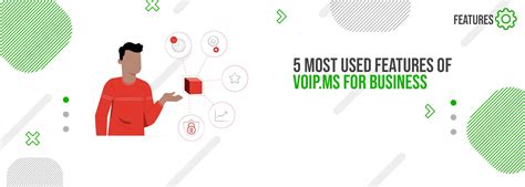 5 Most Used Features of VoIP.ms for Business - VoIP.ms Blog