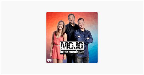 ‎Mojo In The Morning on Apple Podcasts