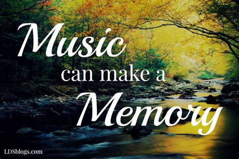 Music Brings Back a Memory - LDS Blogs