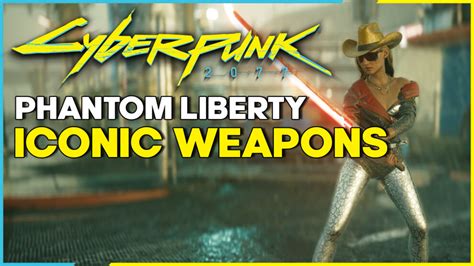 Phantom Liberty Iconic Weapons and Locations - Pure Cyberpunk