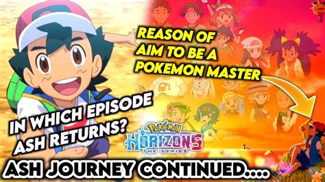 Pokemon Horizons: The Series | In Which Episode Ash Will Return? - YouTube