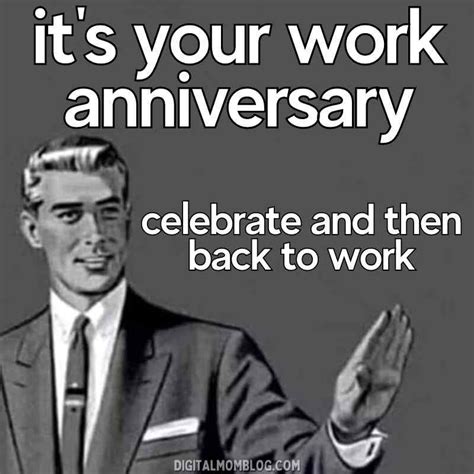 Employee Work Anniversary Quotes Funny, Work Anniversary Meme, 5 Year Anniversary Quotes ...