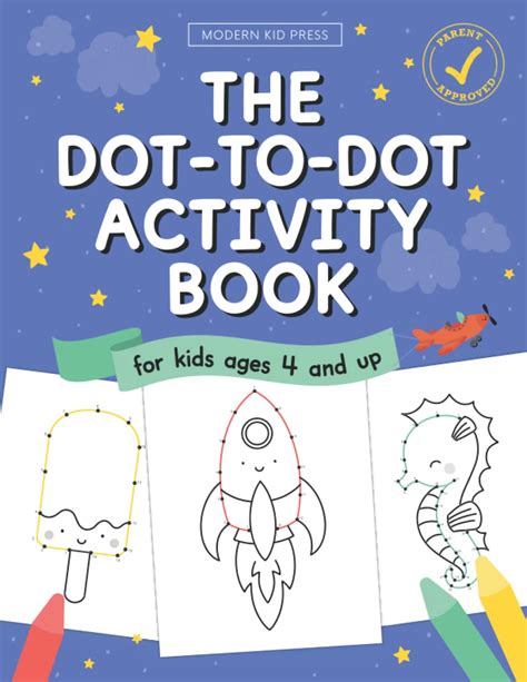 The Dot to Dot Activity Book for Kids: Connect the Dots and Coloring ...