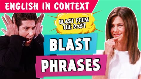 5 BLAST PHRASES | Have a Blast, Blast From the Past.. - YouTube