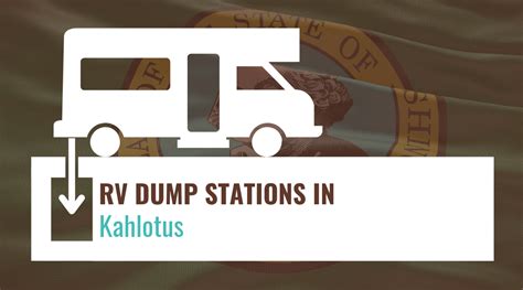 RV Dump Stations in Kahlotus, Washington