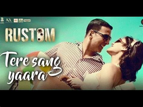 Tere Sang Yaara | HD Official Video Song by Atif Aslam - Rustom | Akshay Kumar & Ileana D'cruz ...