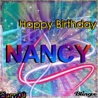 Happy Birthday NANCY Picture #127027254 | Blingee.com