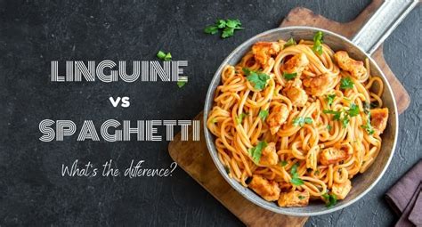 Linguine vs Spaghetti (What's the difference?) - Tastylicious