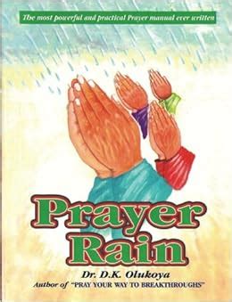 Prayer Rain: Dr. D. K. Olukoya: 9780615900018: Amazon.com: Books