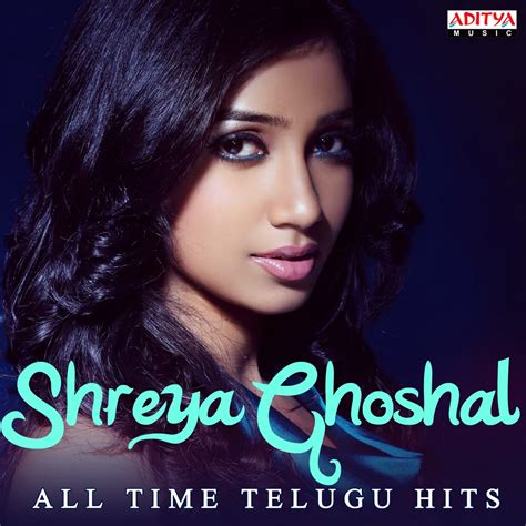 ‎Shreya Ghoshal: All Time Telugu Hits by Shreya Ghoshal on Apple Music