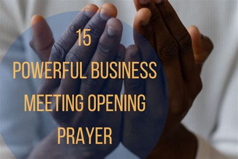 15 Powerful Business Meeting Opening Prayer