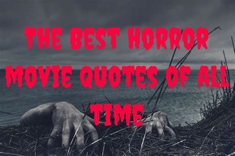 Find out the origins of some of the most famous horror movie lines. Horror Movie Quotes, Horror ...