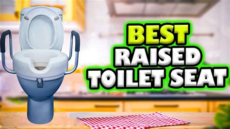 Best raised toilet seat 2023 And Buyers Guide