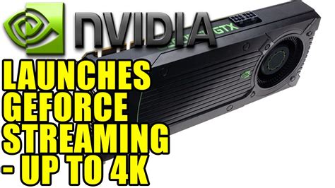 Nvidia Launches GeForce Game Streaming | Up To 4K 60FPS AAA Games for ...