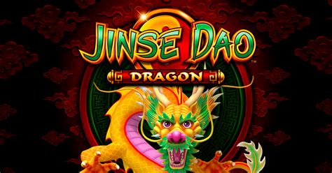 Jinse Dao Dragon Slots - Free to Play Jinse Dao Here!