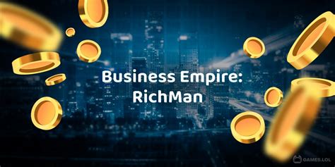 Business Empire: RichMan – Download & Play For Free Here