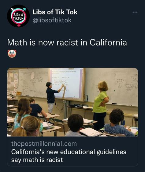 Libs of Tik Tok Libs of @libsoftiktok Math is now racist in California ...