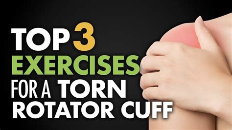 Top 3 Exercises for Torn Rotator Cuff - YouTube | Rotator cuff exercises, Torn rotator cuff ...