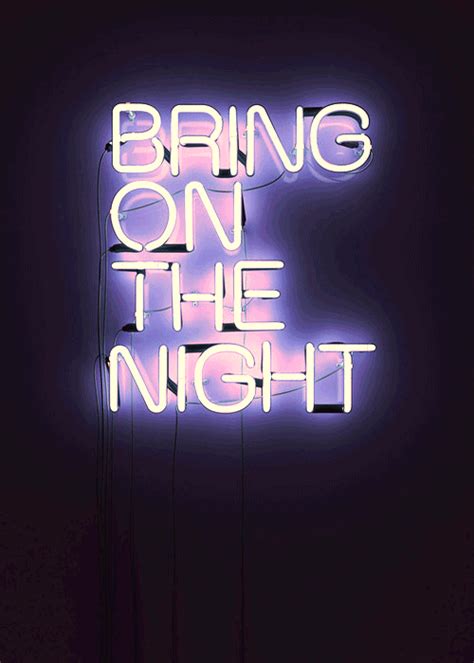 bring it | Neon signs, Neon quotes, Neon lighting