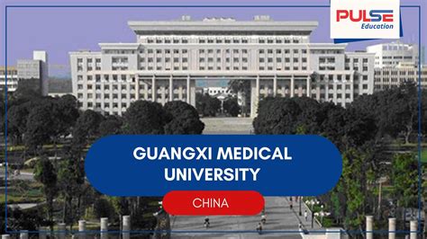 Guangxi Medical University in China | MBBS Admission | Fees | Eligibility