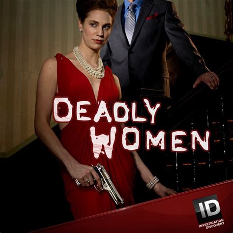 Watch Deadly Women Episodes | Season 9 | TVGuide.com