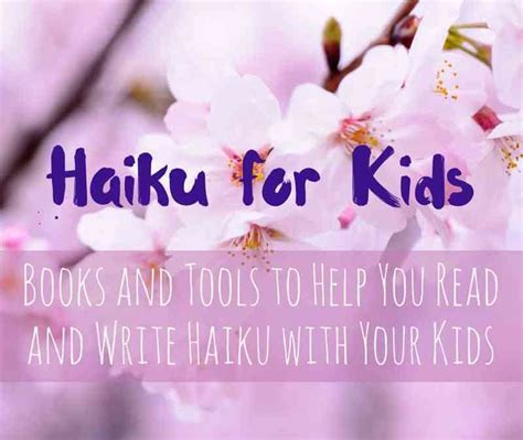 Haiku for Kids: Books and Tools to Read and Write Haiku with Your Kids ...