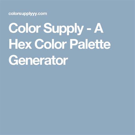 Color Supply - A Hex Color Palette Generator | Hex color palette, Color palette generator, Tool ...