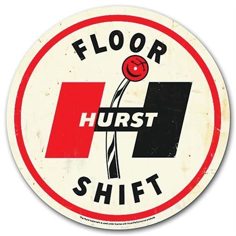 Hurst Floor Shift Round Sign | Vintage metal signs, Racing stickers, Vintage cars