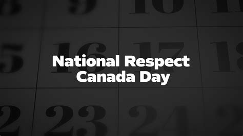 National Respect Canada Day - List of National Days